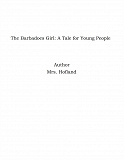 Omslagsbild för The Barbadoes Girl: A Tale for Young People