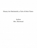 Omslagsbild för Shanty the Blacksmith; a Tale of Other Times