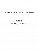Omslagsbild för The Ambulance Made Two Trips