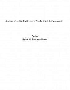 Omslagsbild för Outlines of the Earth's History: A Popular Study in Physiography