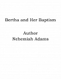 Omslagsbild för Bertha and Her Baptism