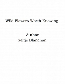 Omslagsbild för Wild Flowers Worth Knowing