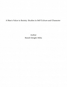 Omslagsbild för A Man's Value to Society: Studies in Self Culture and Character