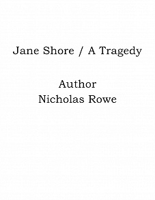 Omslagsbild för Jane Shore / A Tragedy