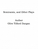 Omslagsbild för Semiramis, and Other Plays
