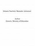 Omslagsbild för Ontario Teachers' Manuals: Literature