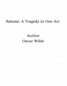 Omslagsbild för Salomé: A Tragedy in One Act