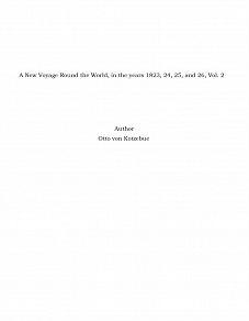 Omslagsbild för A New Voyage Round the World, in the years 1823, 24, 25, and 26, Vol. 2