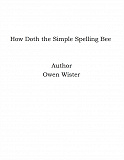 Omslagsbild för How Doth the Simple Spelling Bee