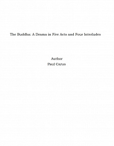 Omslagsbild för The Buddha: A Drama in Five Acts and Four Interludes