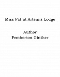 Omslagsbild för Miss Pat at Artemis Lodge
