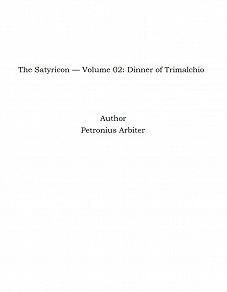 Omslagsbild för The Satyricon — Volume 02: Dinner of Trimalchio