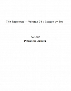 Omslagsbild för The Satyricon — Volume 04 : Escape by Sea