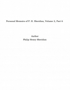 Omslagsbild för Personal Memoirs of P. H. Sheridan, Volume 2, Part 6