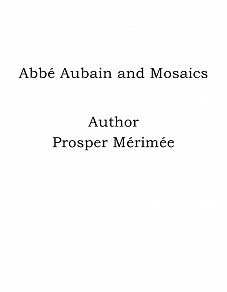Omslagsbild för Abbé Aubain and Mosaics