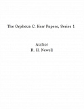 Omslagsbild för The Orpheus C. Kerr Papers, Series 1