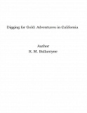 Omslagsbild för Digging for Gold: Adventures in California