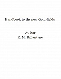 Omslagsbild för Handbook to the new Gold-fields