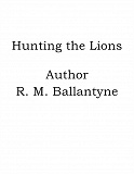 Omslagsbild för Hunting the Lions