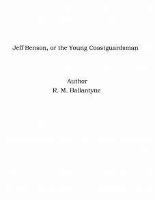 Omslagsbild för Jeff Benson, or the Young Coastguardsman