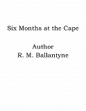 Omslagsbild för Six Months at the Cape