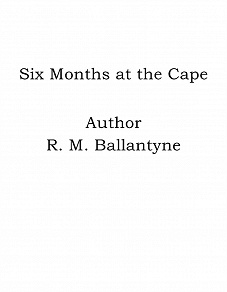 Omslagsbild för Six Months at the Cape