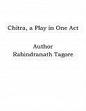 Omslagsbild för Chitra, a Play in One Act