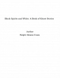 Omslagsbild för Black Spirits and White: A Book of Ghost Stories