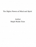 Omslagsbild för The Higher Powers of Mind and Spirit