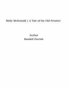 Omslagsbild för Molly McDonald / A Tale of the Old Frontier
