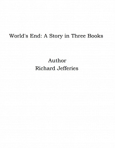 Omslagsbild för World's End: A Story in Three Books