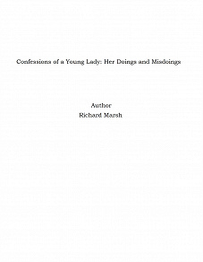 Omslagsbild för Confessions of a Young Lady: Her Doings and Misdoings