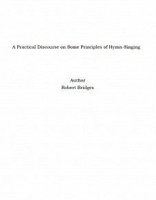 Omslagsbild för A Practical Discourse on Some Principles of Hymn-Singing