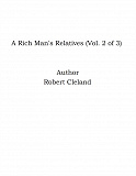 Omslagsbild för A Rich Man's Relatives (Vol. 2 of 3)