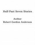 Omslagsbild för Half-Past Seven Stories