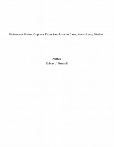 Omslagsbild för Pleistocene Pocket Gophers From San Josecito Cave, Nuevo Leon, Mexico