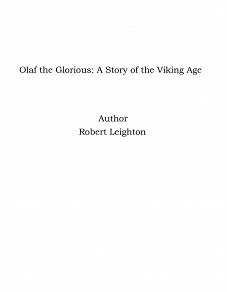 Omslagsbild för Olaf the Glorious: A Story of the Viking Age