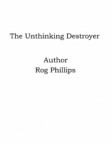 Omslagsbild för The Unthinking Destroyer