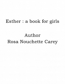 Omslagsbild för Esther : a book for girls