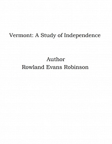 Omslagsbild för Vermont: A Study of Independence
