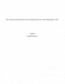 Omslagsbild för Life's Basis and Life's Ideal: The Fundamentals of a New Philosophy of Life