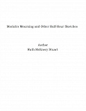 Omslagsbild för Moriah's Mourning and Other Half-Hour Sketches
