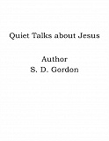 Omslagsbild för Quiet Talks about Jesus