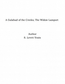 Omslagsbild för A Galahad of the Creeks; The Widow Lamport