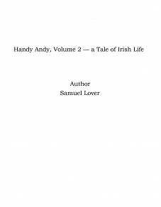 Omslagsbild för Handy Andy, Volume 2 — a Tale of Irish Life