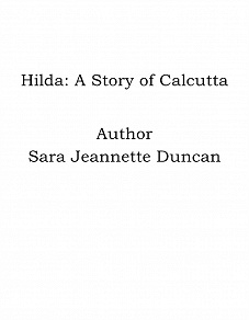 Omslagsbild för Hilda: A Story of Calcutta
