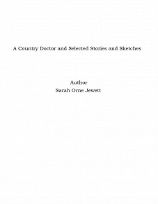 Omslagsbild för A Country Doctor and Selected Stories and Sketches