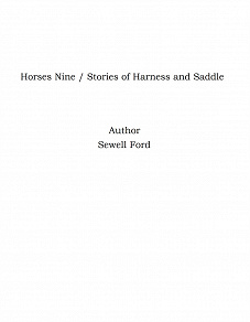 Omslagsbild för Horses Nine / Stories of Harness and Saddle