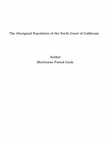 Omslagsbild för The Aboriginal Population of the North Coast of California