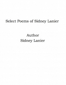 Omslagsbild för Select Poems of Sidney Lanier